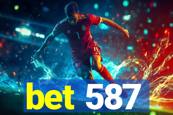 bet 587